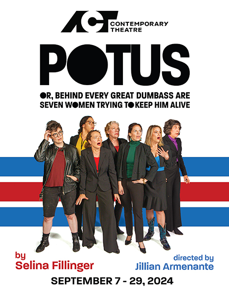 POTUS: Or, Behind Every Great Dumbass Are Seven Women Trying to Keep Him Alive